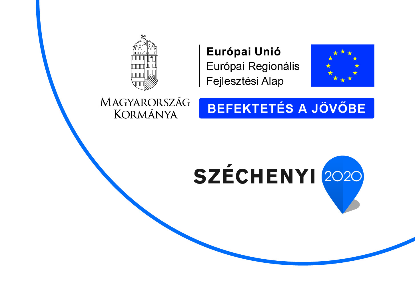 Széchenyi 2020 – Magyarország Kormánya – Európai Unió, Európai Regionális Fejlesztési Alap – Befektetés a jövőbe